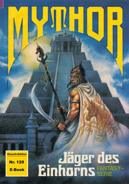 Mythor 128: Jäger des Einhorns, Hans Kneifel