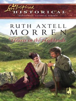 Hearts in the Highlands, Ruth Axtell Morren