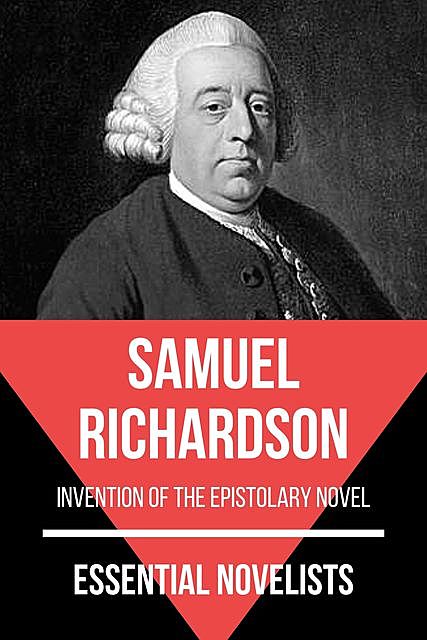 Essential Novelists – Samuel Richardson, Samuel Richardson, August Nemo