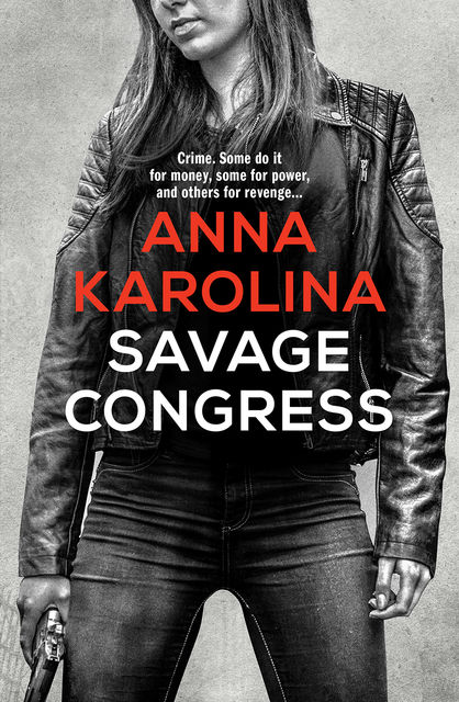 Savage Congress, Anna Karolina