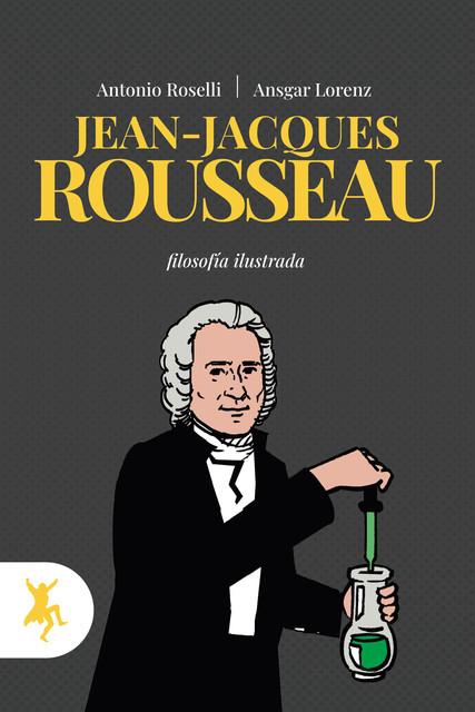 Jean Jacques Rousseau, Ansgar Lorenz, Antonio Roselli