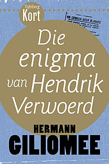 Tafelberg Kort: Die enigma van Hendrik Verwoerd, Hermann Giliomee
