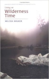 Living on Wilderness Time, Melissa Walker