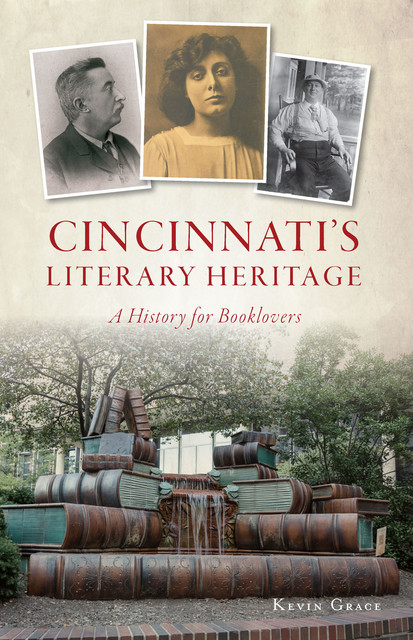 Cincinnati's Literary Heritage, Kevin Grace