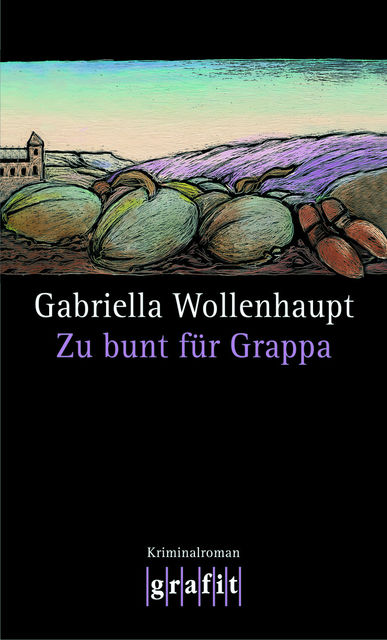 Zu bunt für Grappa, Gabriella Wollenhaupt