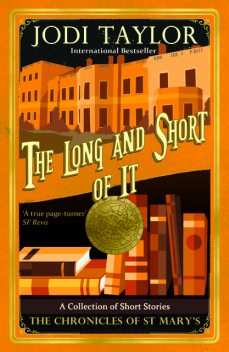 The Long and Short of it, Jodi Taylor