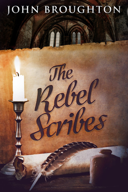 The Rebel Scribes, John Broughton