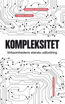 Kompleksitet, Tomas Lykke, Anders Nørgaard