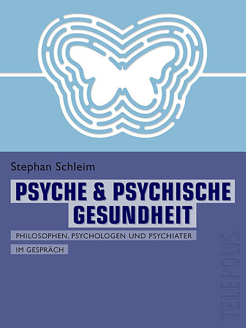 Psyche & psychische Gesundheit (Telepolis), Stephan Schleim