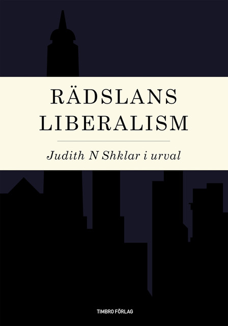 Rädslans liberalism, Judith Shklar