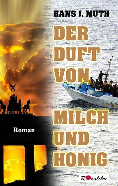 Der Duft von Milch und Honig, Hans J Muth