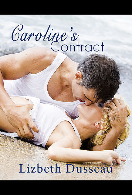 Caroline's Contract, Lizbeth Dusseau