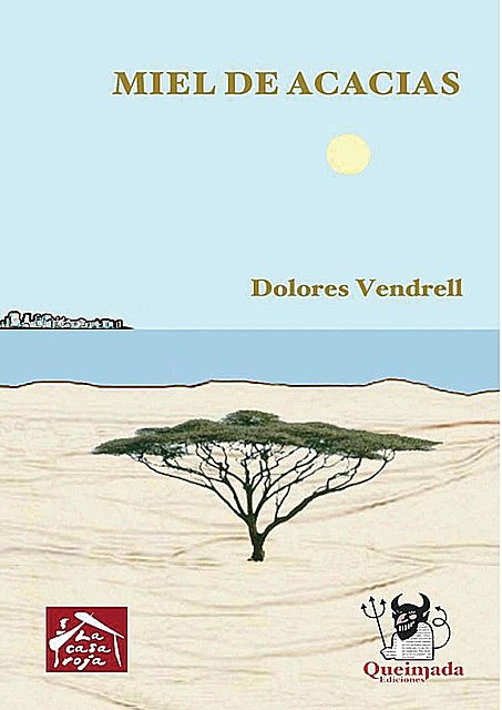 Miel de Acacias, Dolores Vendrell