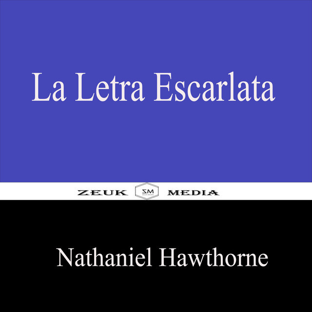 La Letra Escarlata, Nathaniel Hawthorne