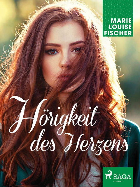 Hörigkeit des Herzens, Marie Louise Fischer