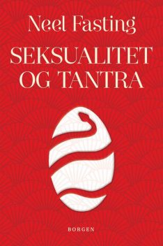 Seksualitet og tantra, Neel Fasting