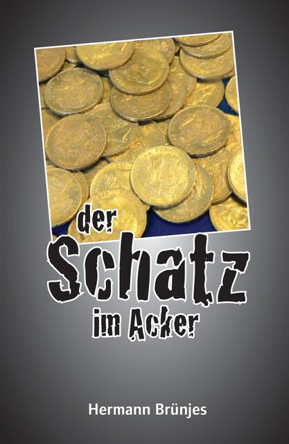 der Schatz im Acker, Hermann Brünjes