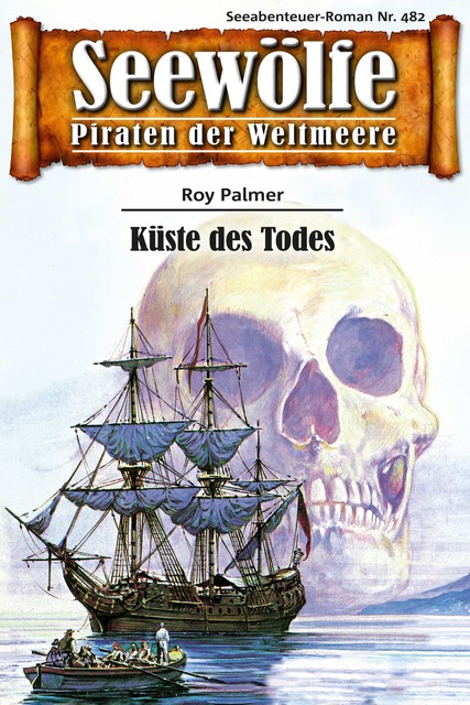 Seewölfe – Piraten der Weltmeere 482, Roy Palmer