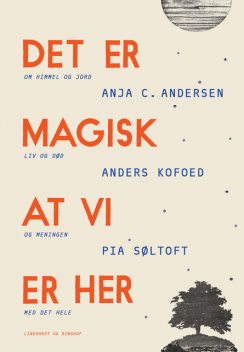 Det er magisk, at vi er her, Søren Flott