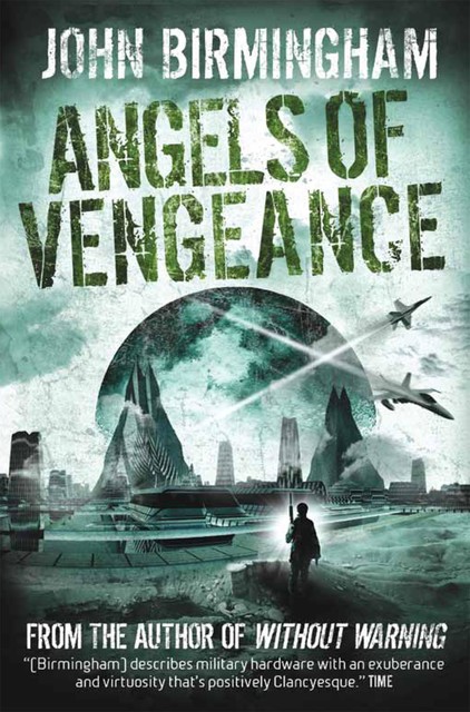 Without Warning – Angels of Vengeance, John Birmingham