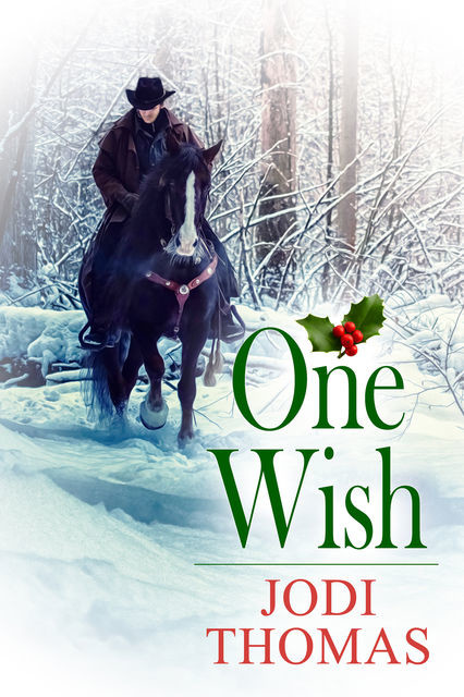 One Wish, Jodi Thomas