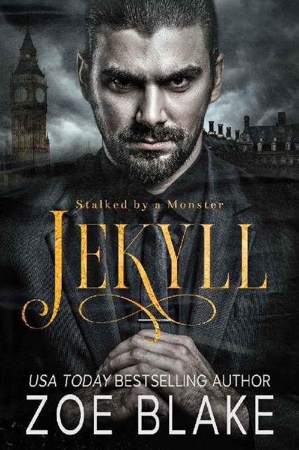 Jekyll: A Dark Romance (Stalked by a Monster), Zoe Blake