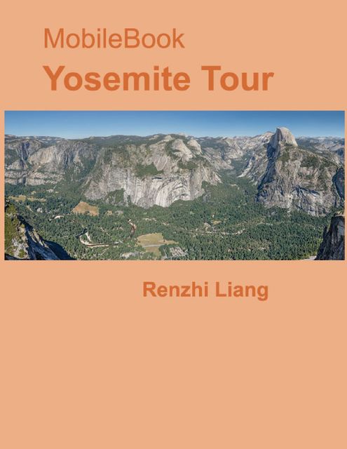 Mobile Book: Yosemite Tour, Renzhi Liang