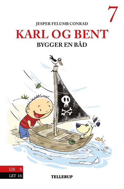 Karl og Bent #7: Karl og Bent bygger en båd, Jesper Felumb Conrad