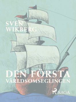 Den första världsomseglingen, Sven Wikberg