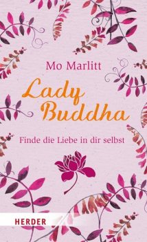 Lady Buddha, Mo Marlitt