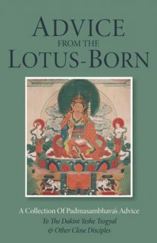 Advice from the Lotus-Born, Padmasambhava