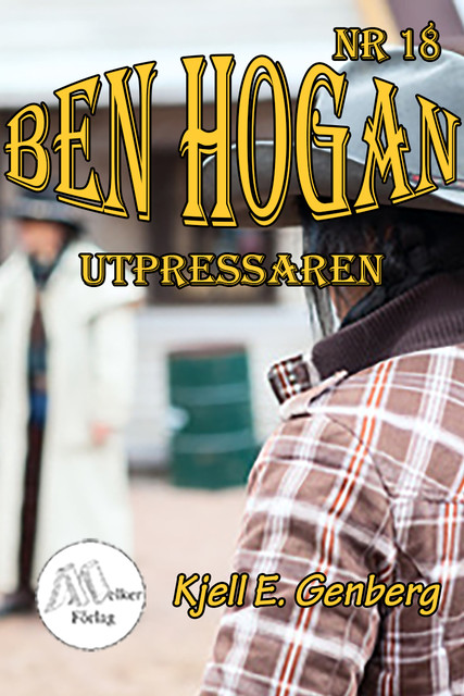 Ben Hogan – Nr 18 – Utpressaren, Kjell E.Genberg