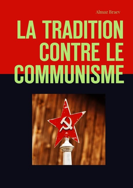 Tradition contre le communisme, Almaz Braev