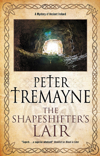 The Shapeshifter's Lair, Peter Tremayne