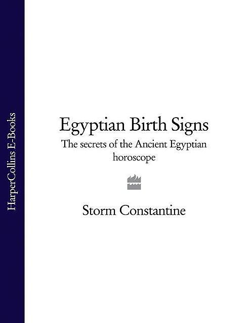 Egyptian Birth Signs, Storm Constantine