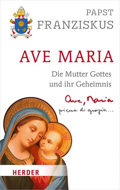 Ave Maria, Papst Franziskus