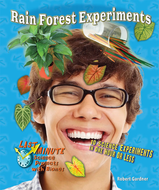 Rain Forest Experiments, Robert Gardner