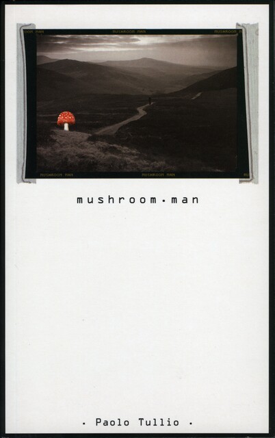 Mushroom.Man, Paulo Tullio