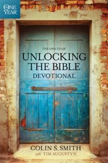 One Year Unlocking the Bible Devotional, Colin S. Smith
