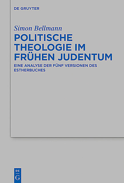 Politische Theologie im frühen Judentum, Simon Bellmann