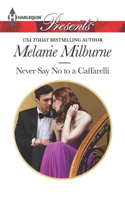 Never Say No to a Caffarelli, Melanie Milburne