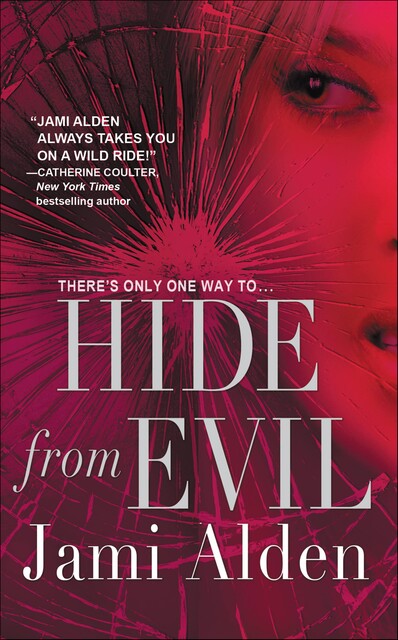 Hide from Evil, Jami Alden