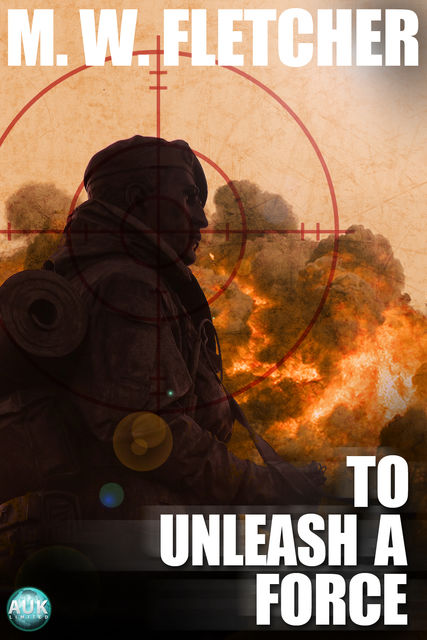 To Unleash a Force, MW Fletcher