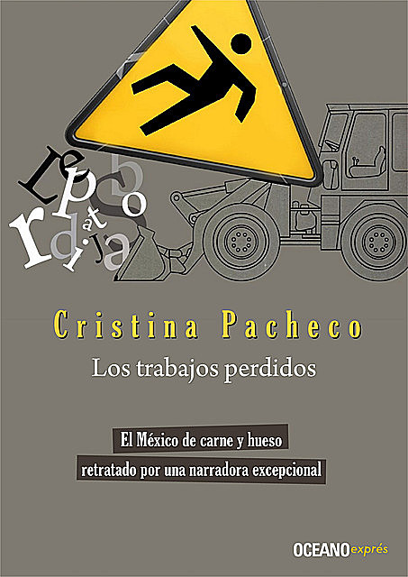 Los trabajos perdidos, Cristina Pacheco
