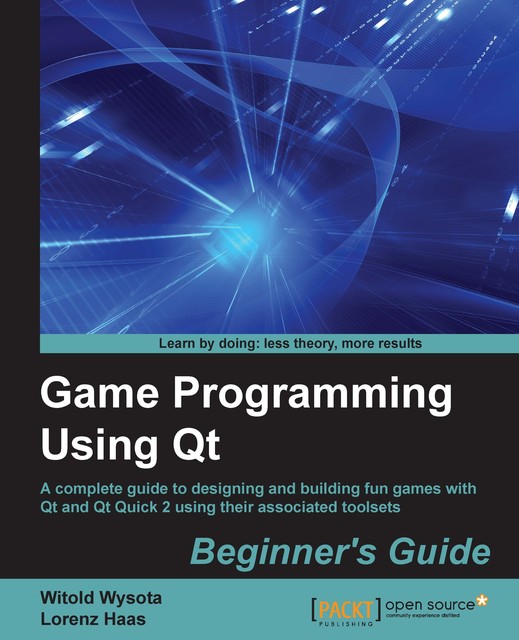 Game Programming Using Qt: Beginner's Guide, Witold Wysota