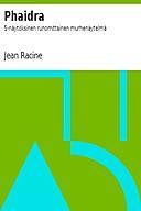 Phaidra: 5-näytöksinen runomittainen murhenäytelmä, Jean Racine