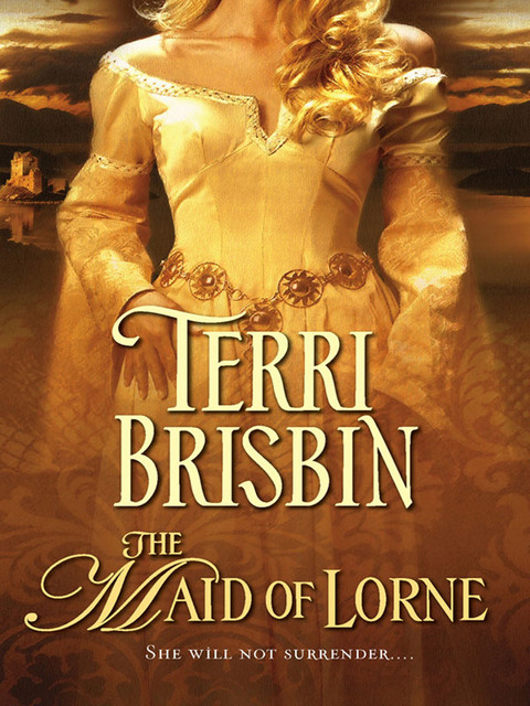 The Maid of Lorne, Terri Brisbin