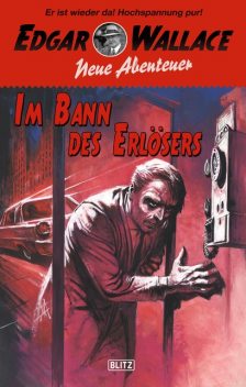 Edgar Wallace – Neue Abenteuer 03: Im Bann des Erlösers, Thomas Tippner