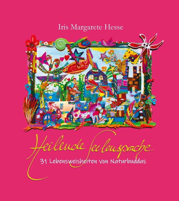 Heilende Seelensprache, Iris Margarete Hesse