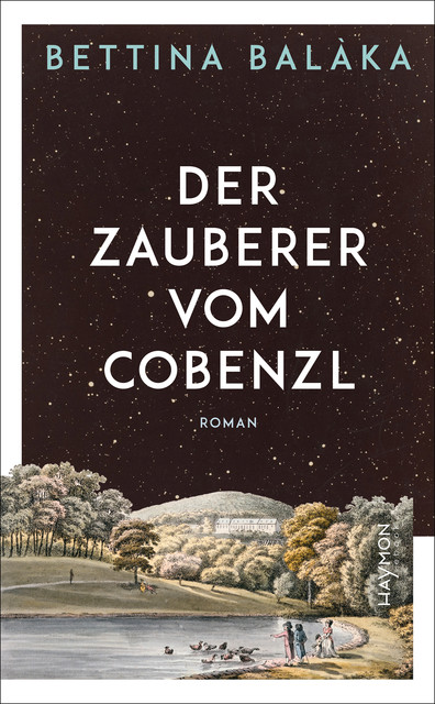 Der Zauberer vom Cobenzl, Bettina Balàka